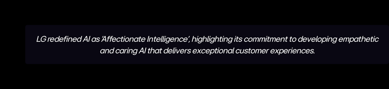 LG's AI Core-Tech washing machine page brands its appliances "Affectionate Intelligence", an "empathetic and caring AI".[4]