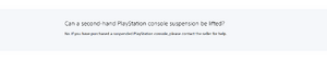 Sony PlayStation suspensions second-hand console FAQ.png